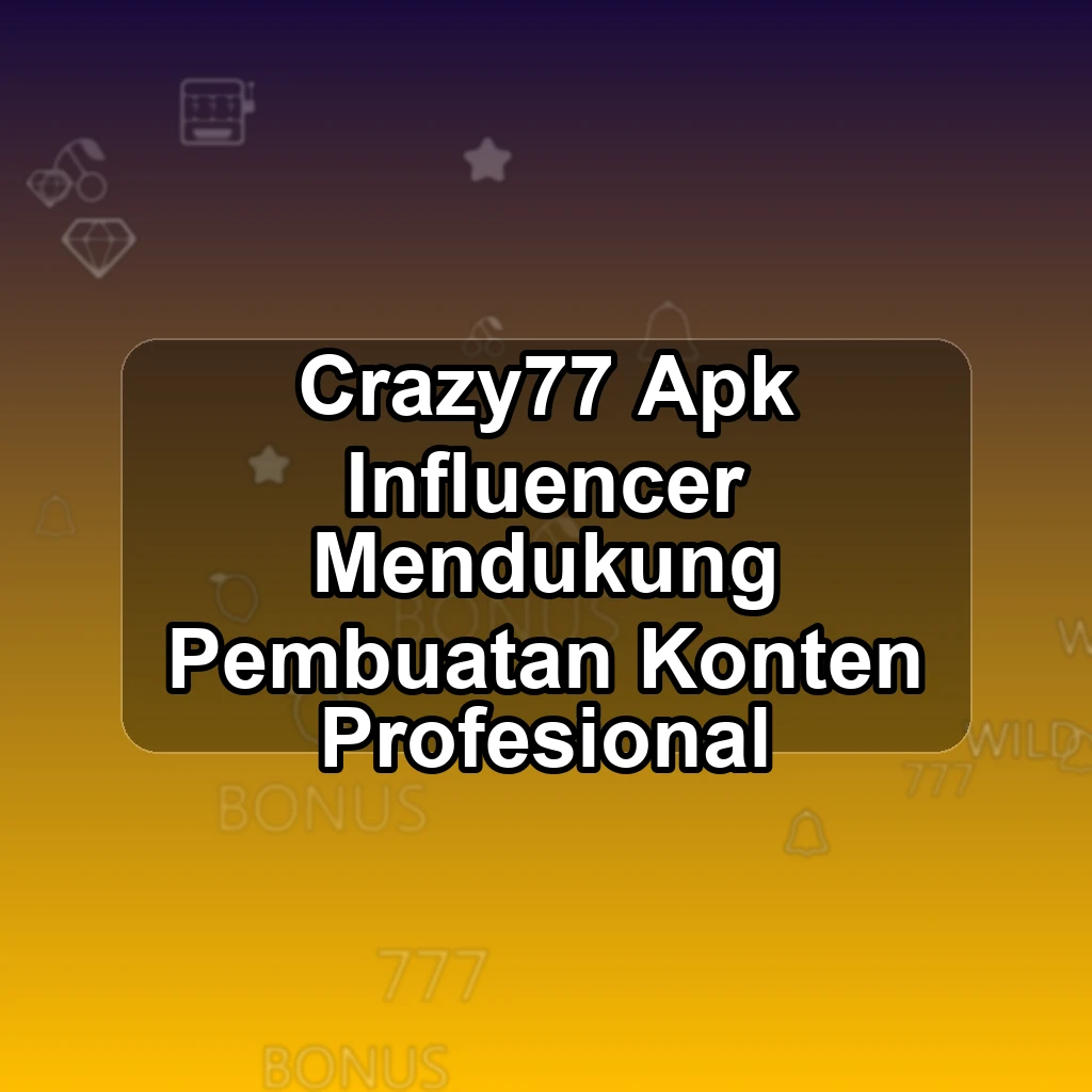 CRAZY77 APK