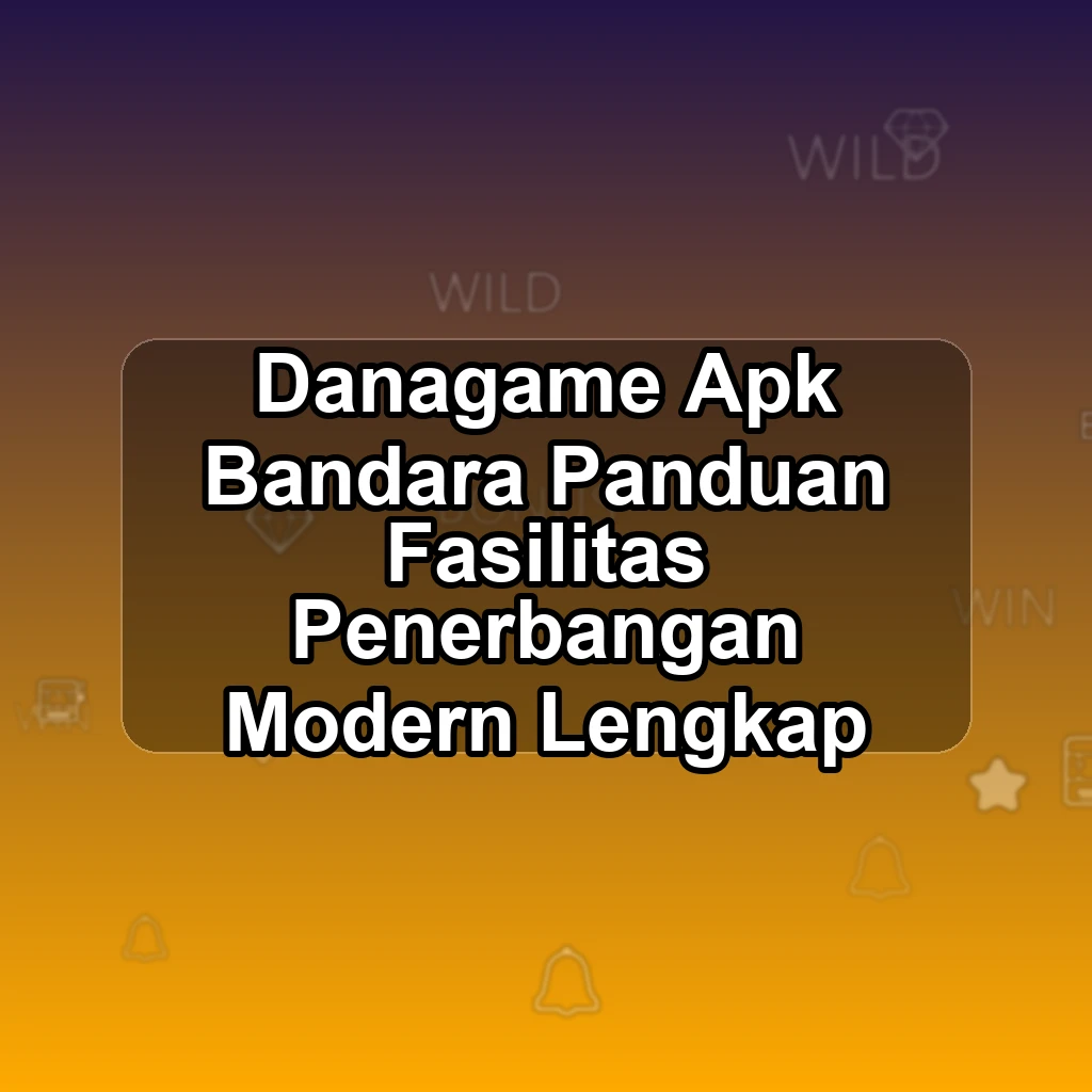 DANAGAME APK