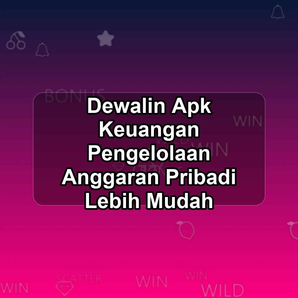 DEWALIN APK