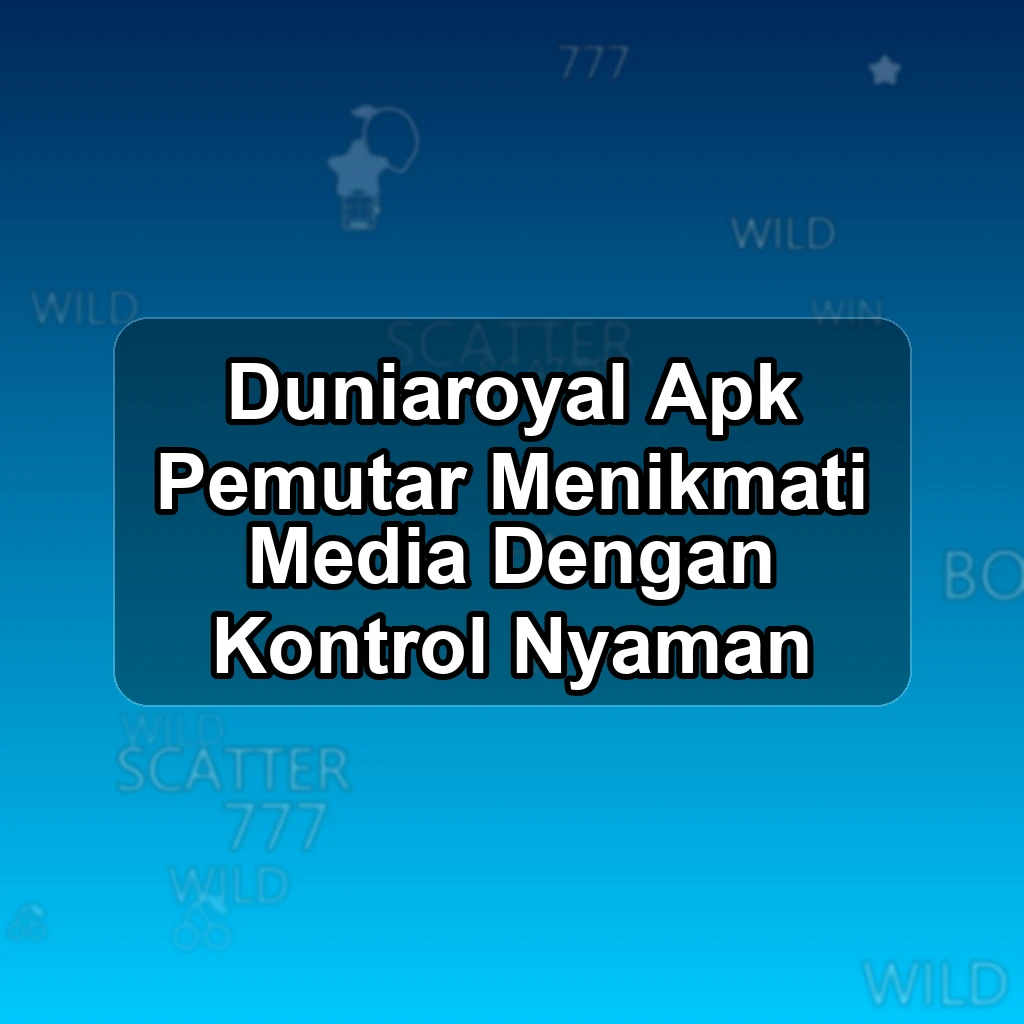 DUNIAROYAL APK