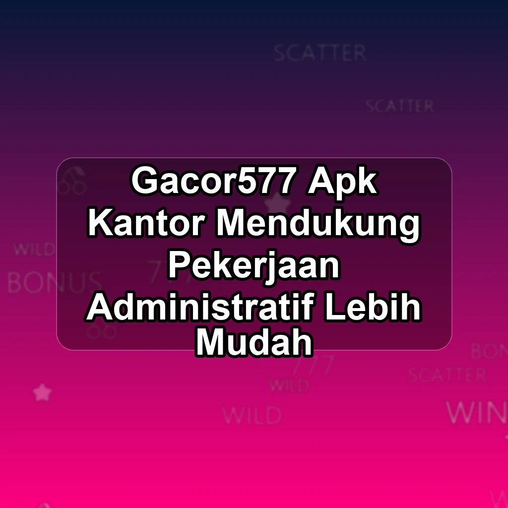 GACOR577 APK