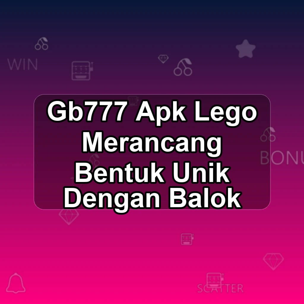 GB777 APK