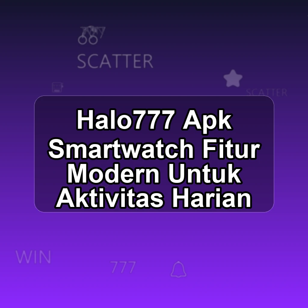 HALO777 APK