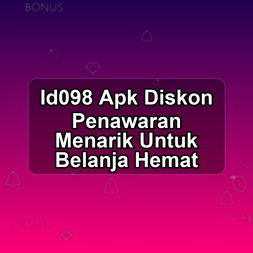 ID098 APK