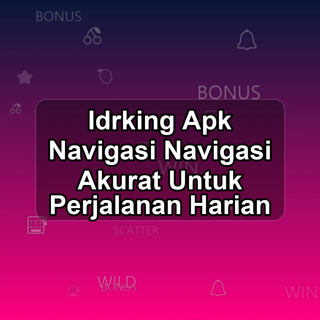 IDRKING APK