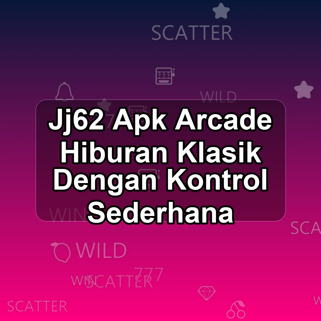 JJ62 APK