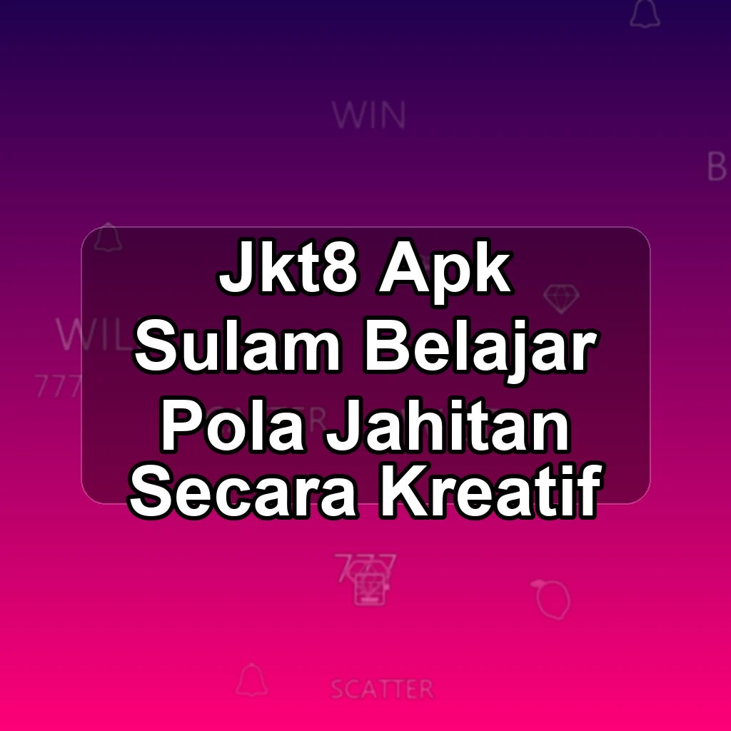 JKT8 APK