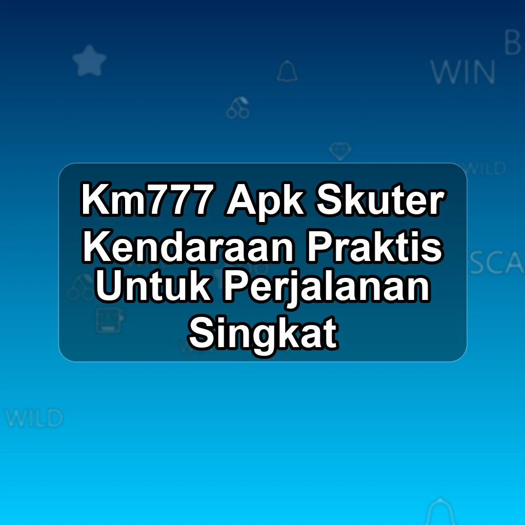 KM777 APK