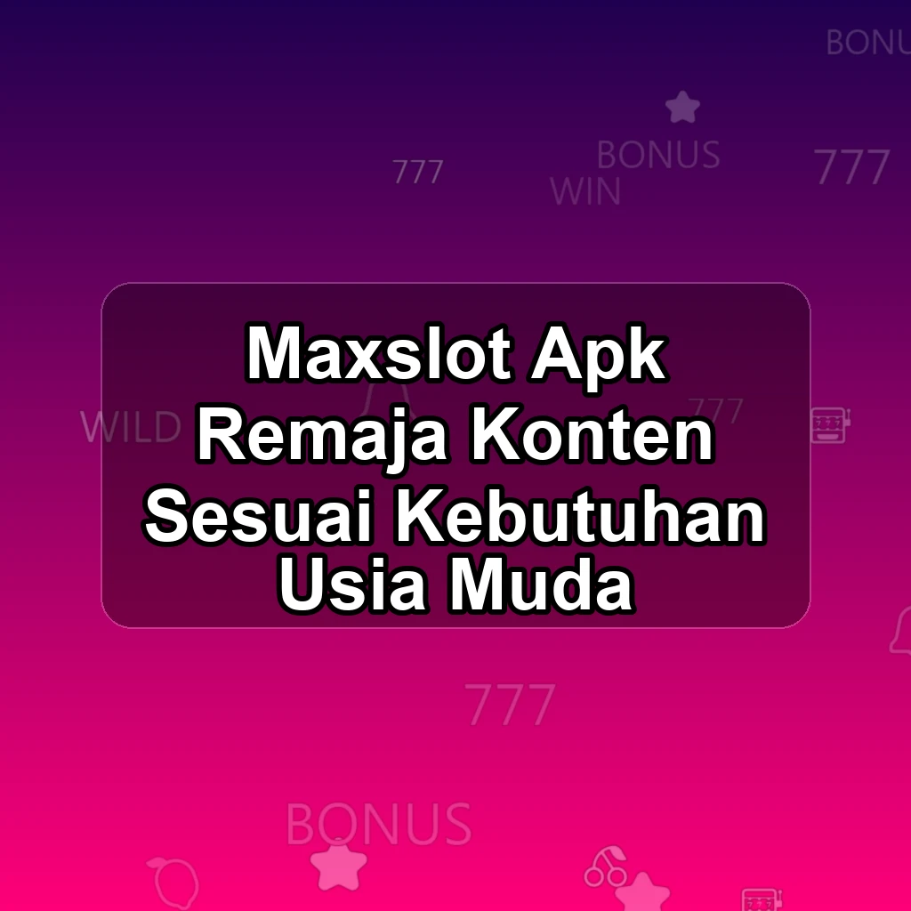 MAXSLOT APK