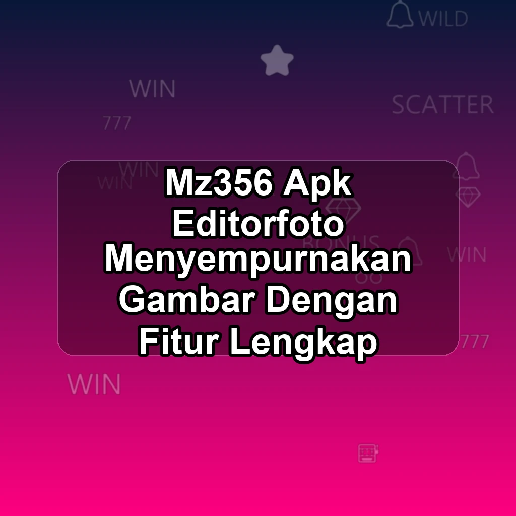 MZ356 APK