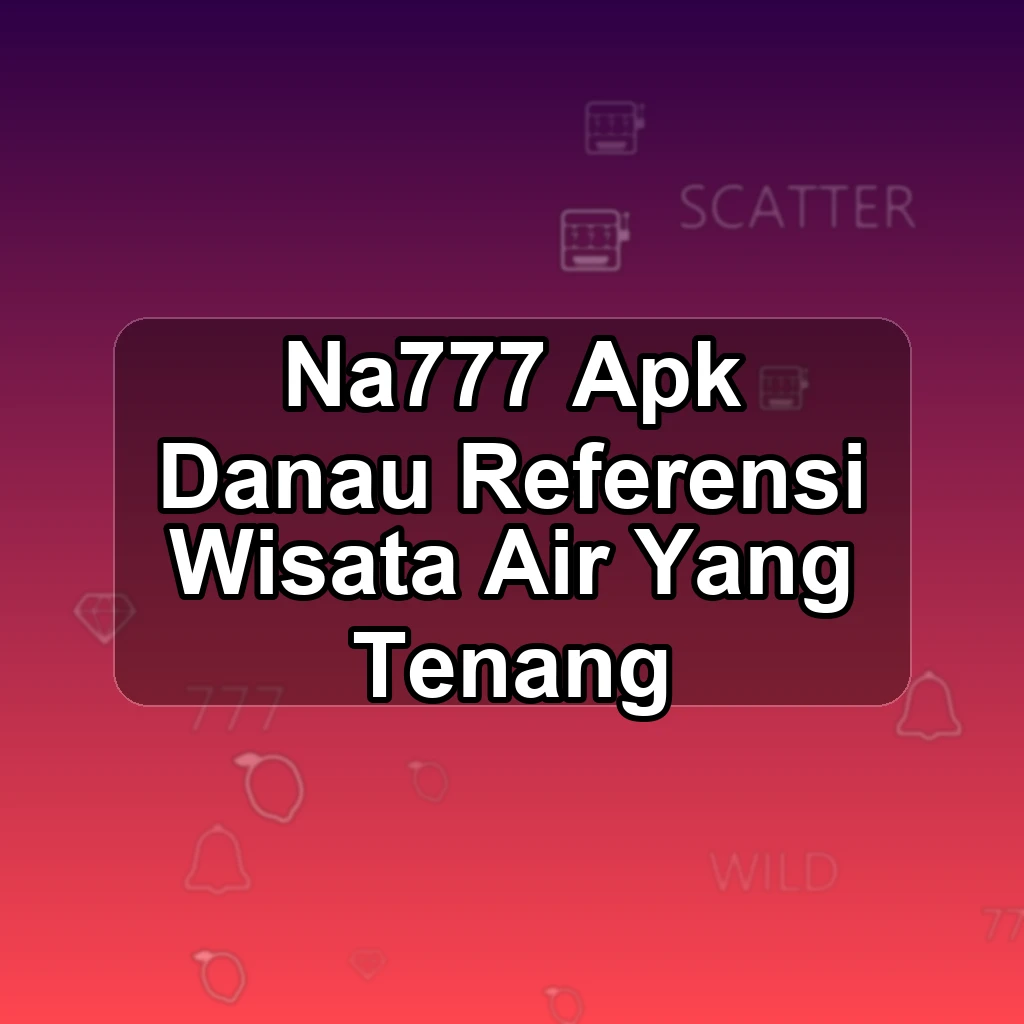 NA777 APK