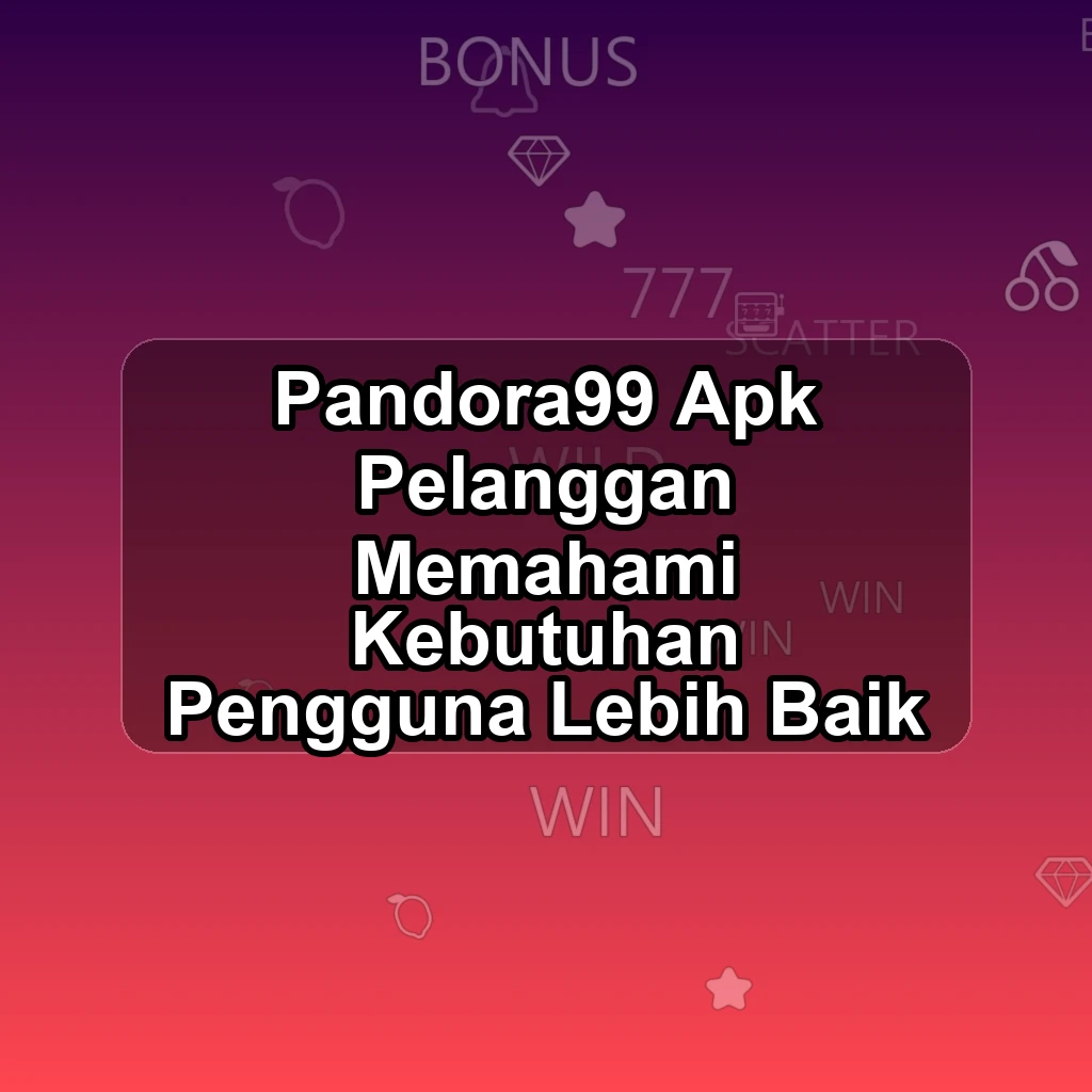 PANDORA99 APK