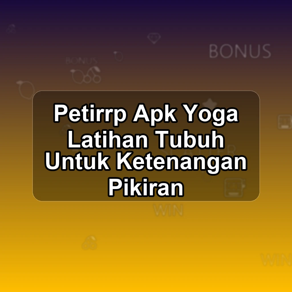 PETIRRP APK
