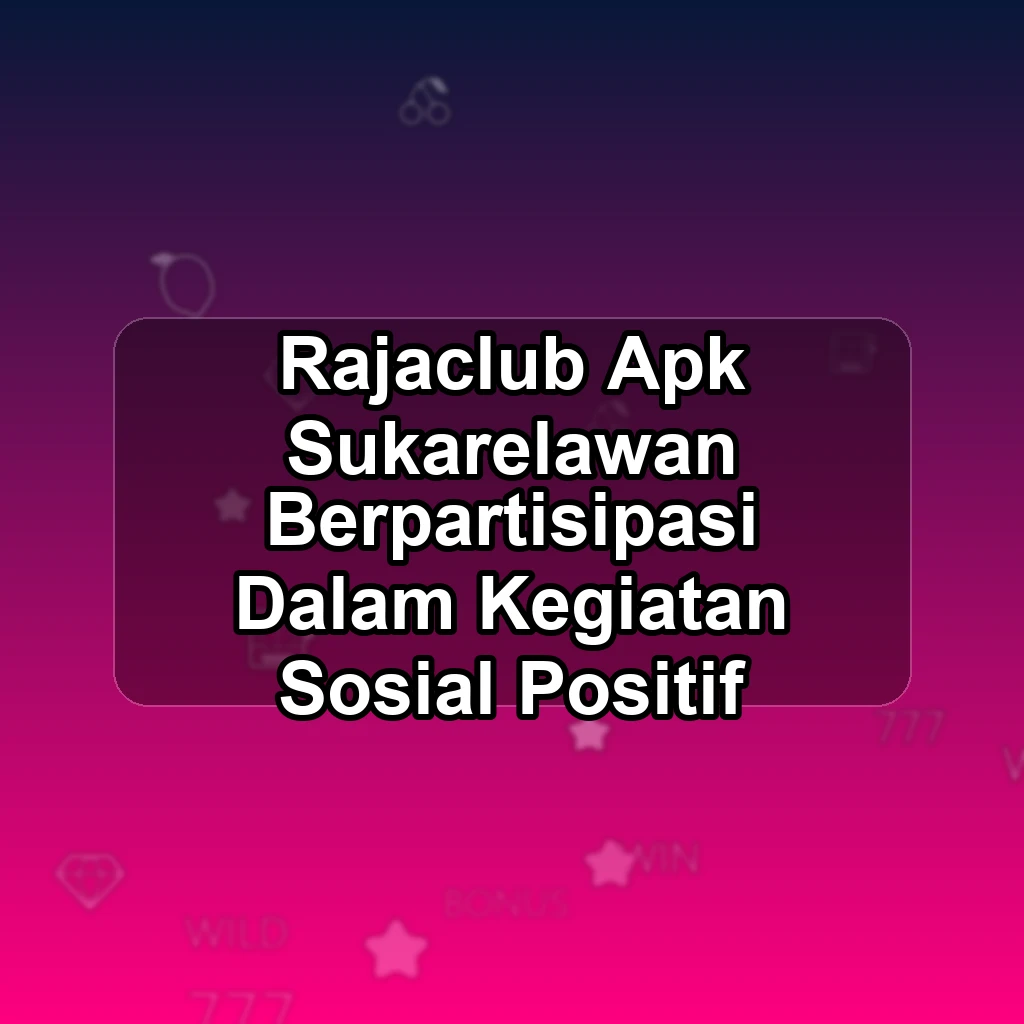 RAJACLUB APK