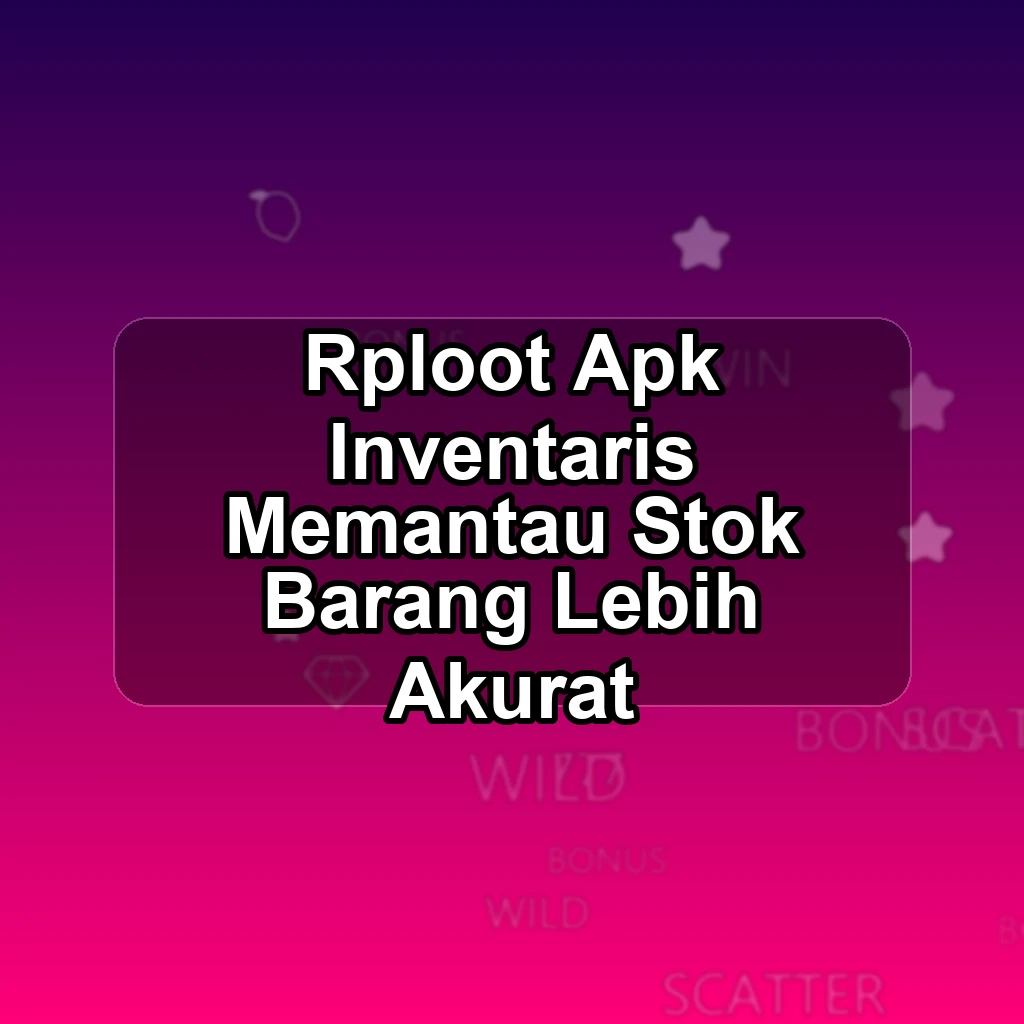 RPLOOT APK