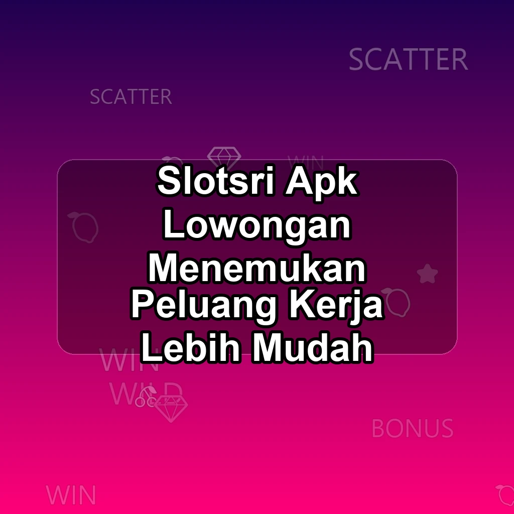 SLOTSRI APK