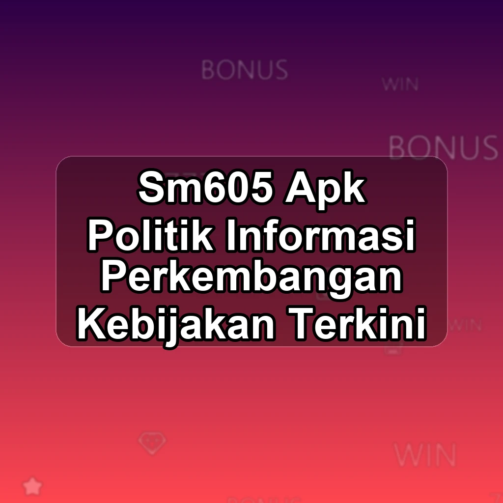 SM605 APK