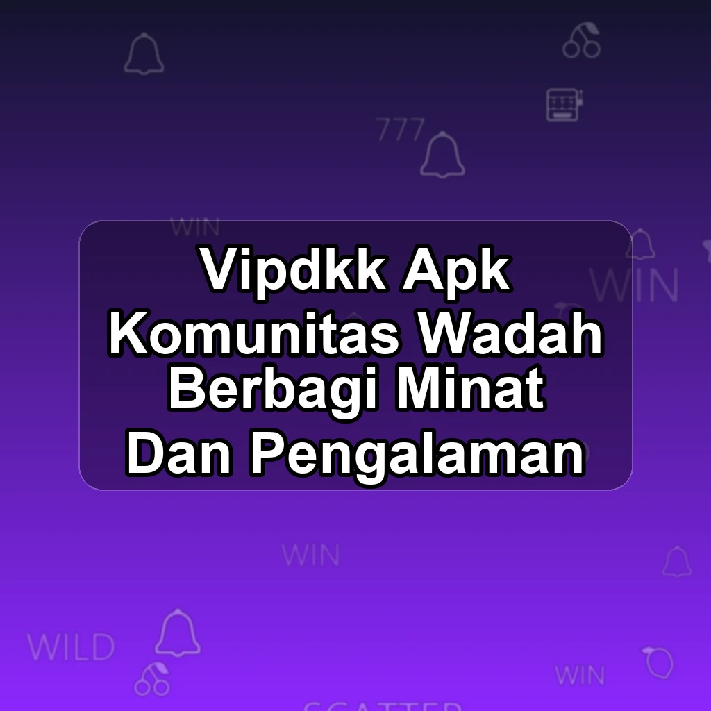 VIPDKK APK