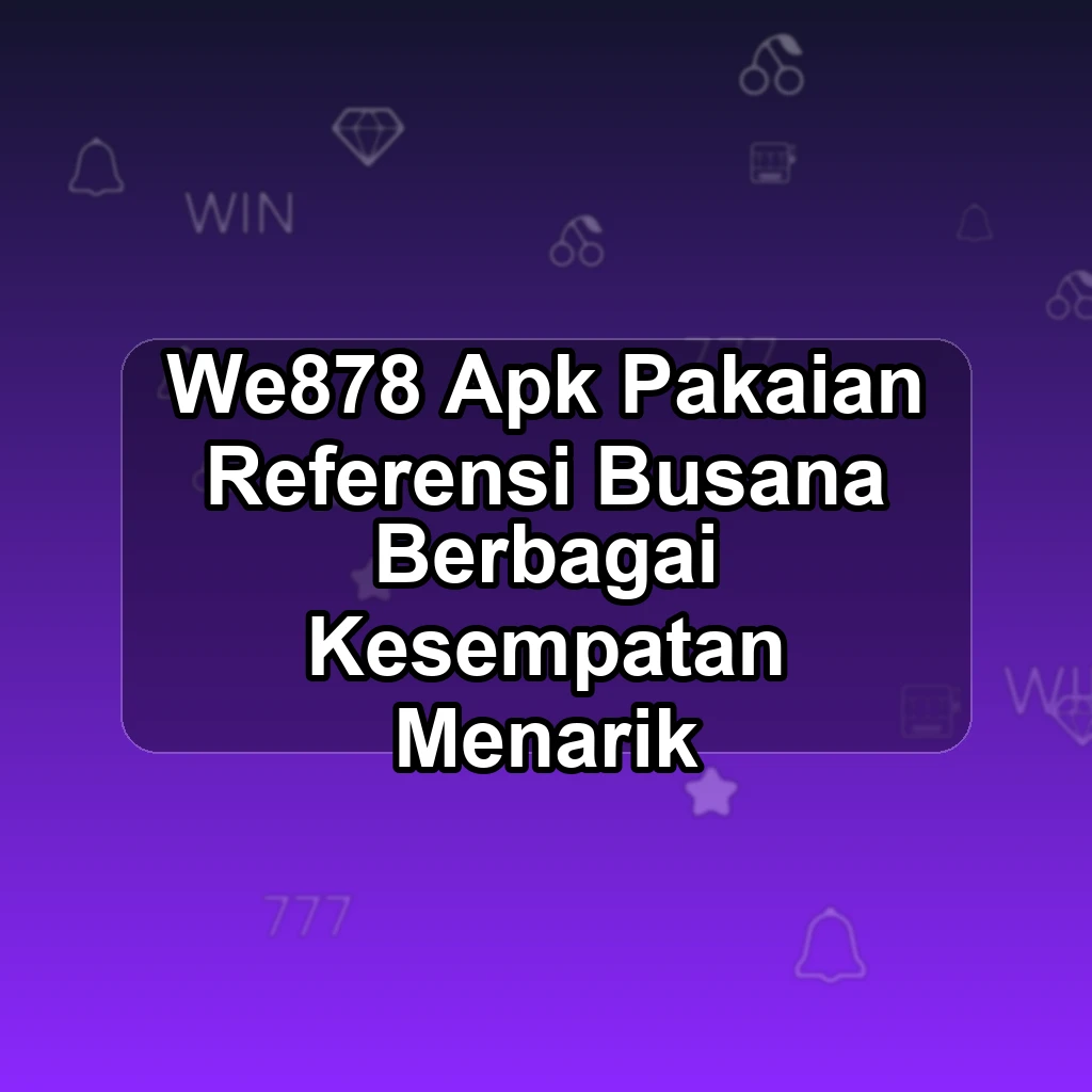 WE878 APK