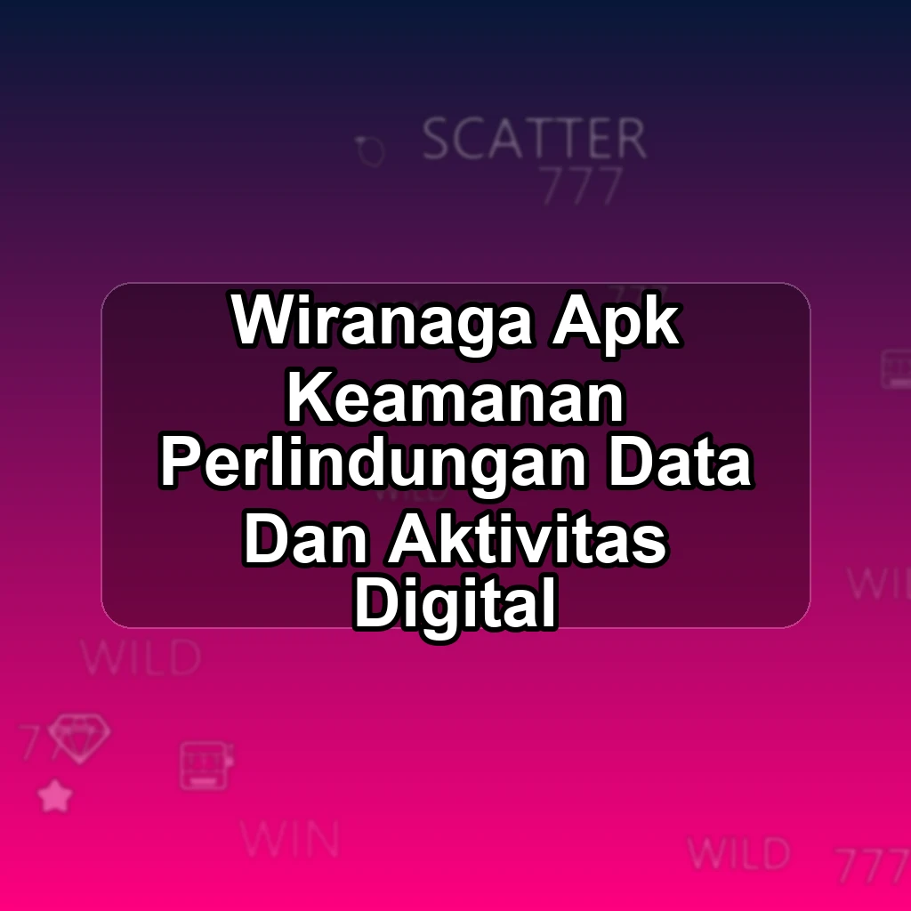 WIRANAGA APK