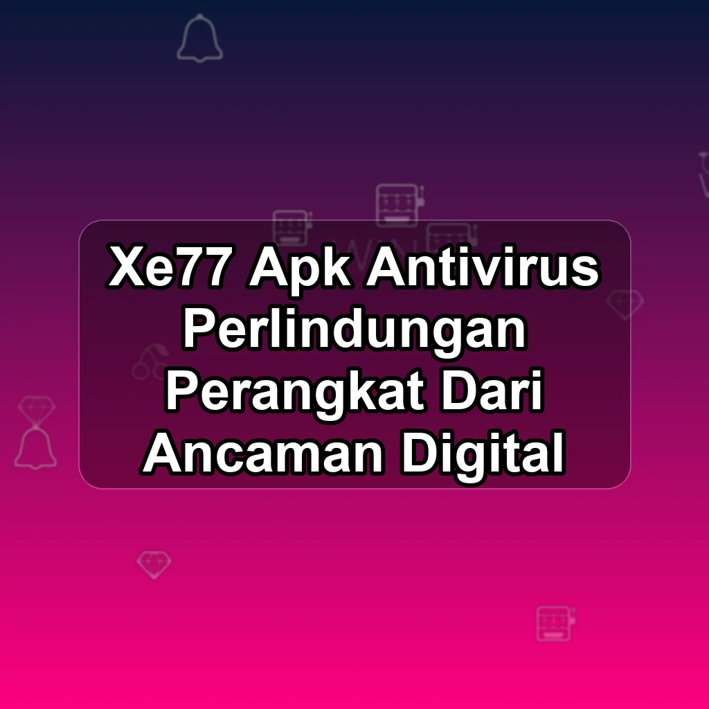 XE77 APK