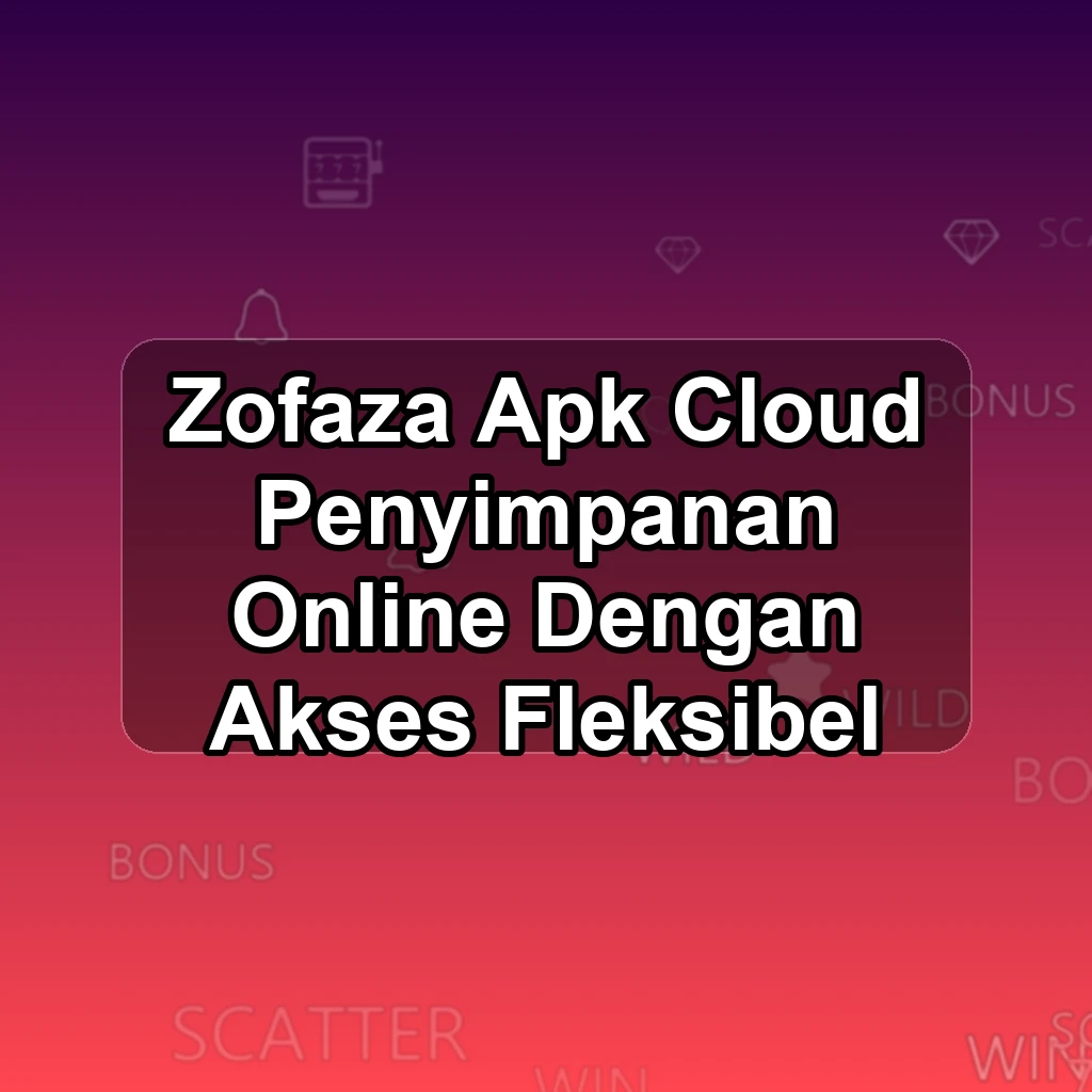 ZOFAZA APK