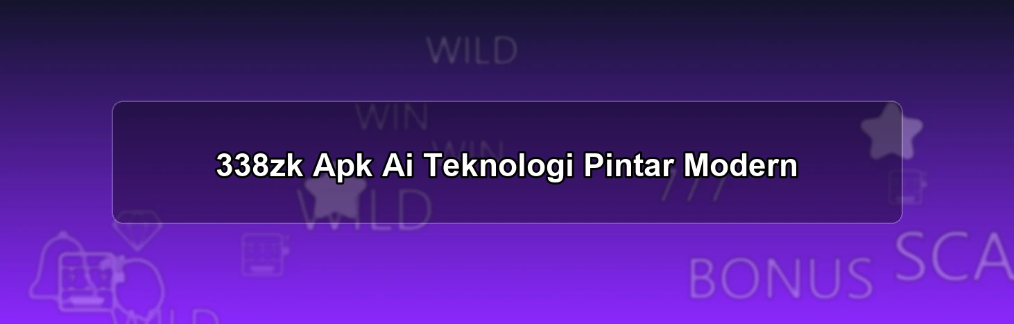 338zk Apk Ai