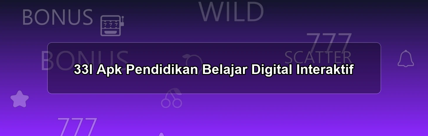 33l Apk Pendidikan