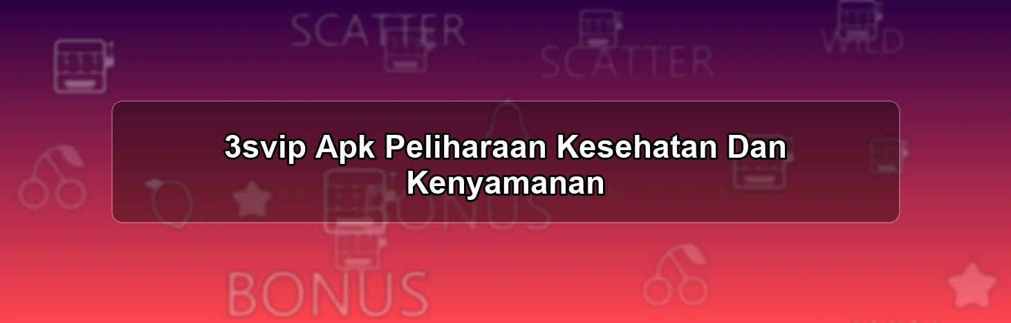 3svip Apk Peliharaan