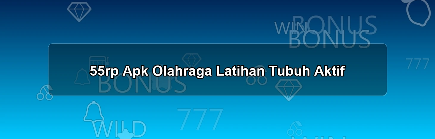 55rp Apk Olahraga
