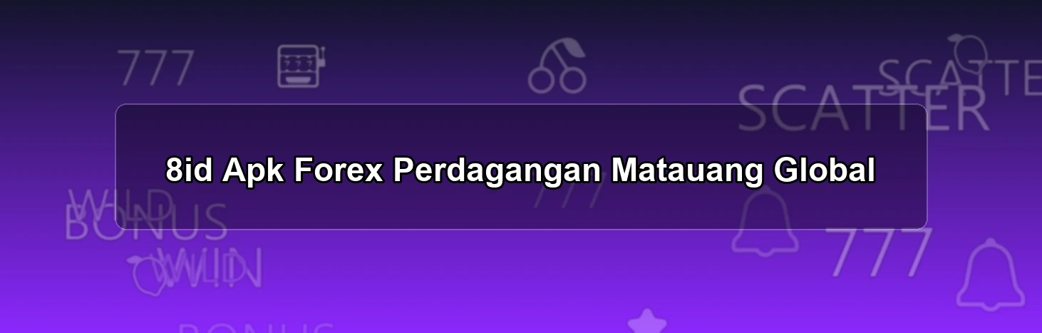 8id Apk Forex