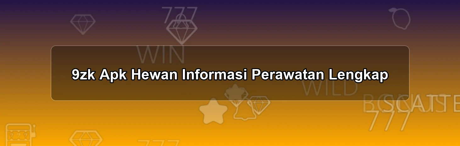 9zk Apk Hewan