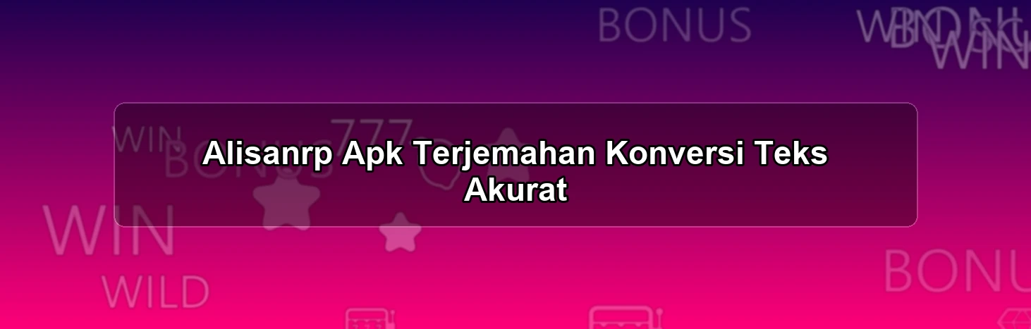 Alisanrp Apk Terjemahan