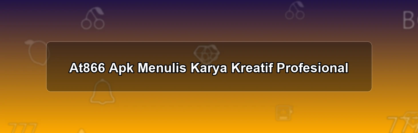 At866 Apk Menulis