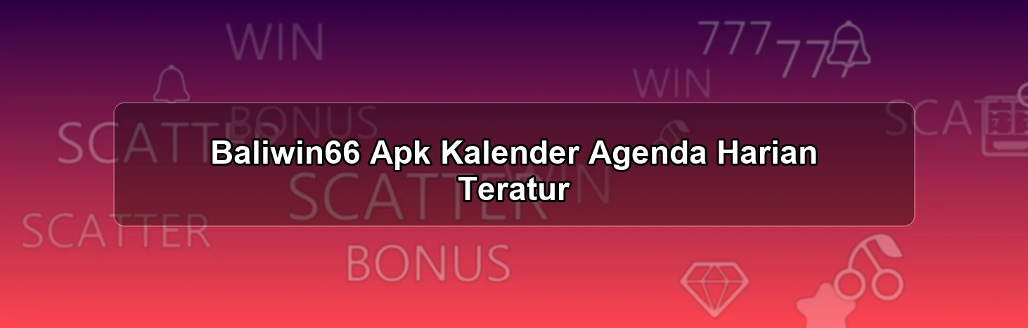 Baliwin66 Apk Kalender