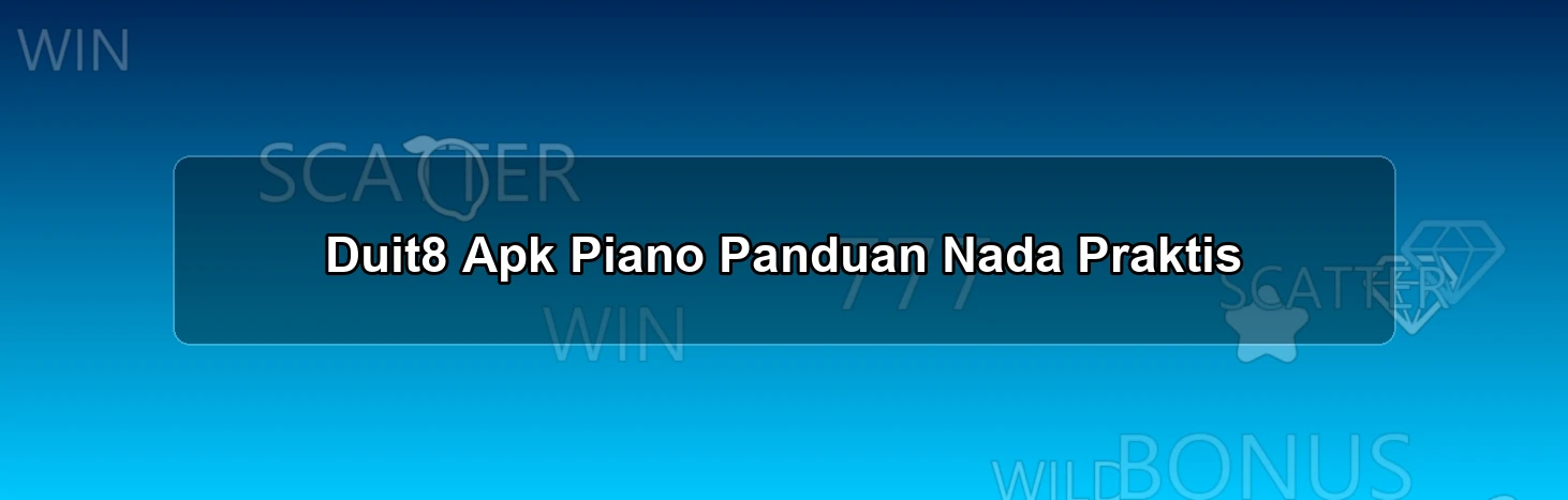 Duit8 Apk Piano