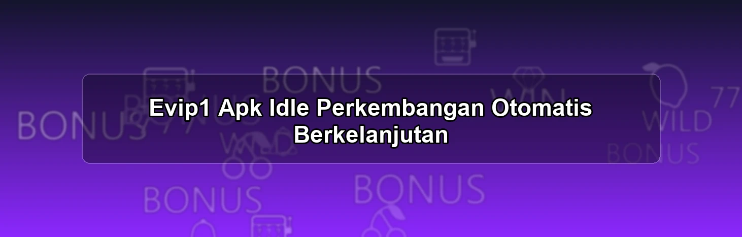 Evip1 Apk Idle