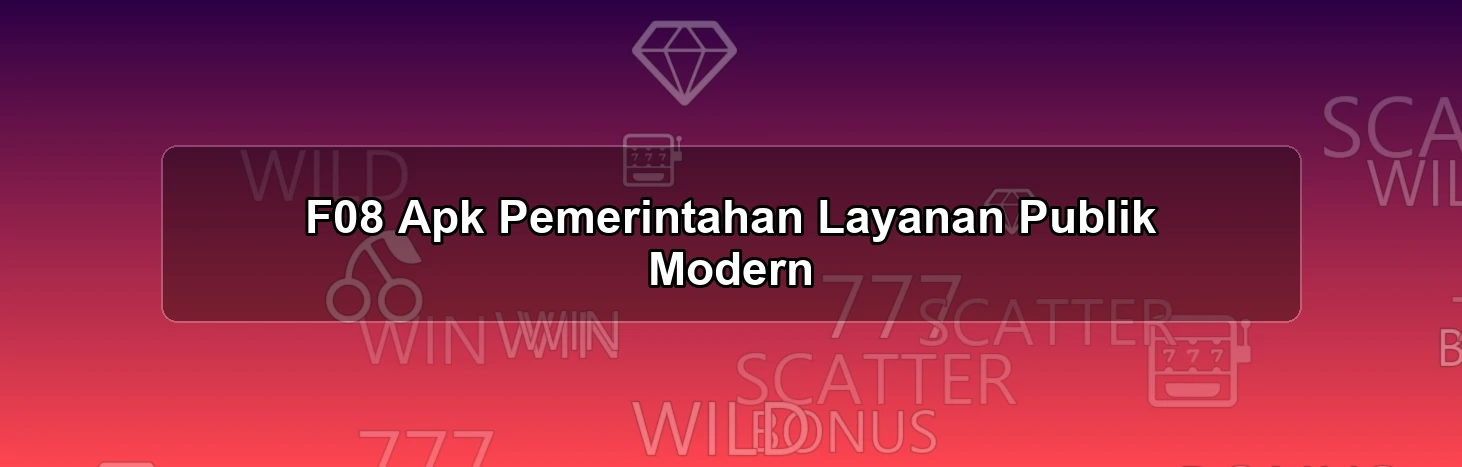 F08 Apk Pemerintahan