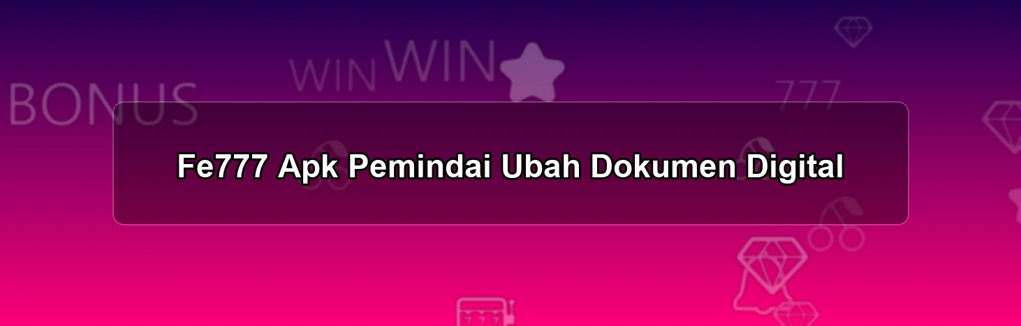 Fe777 Apk Pemindai