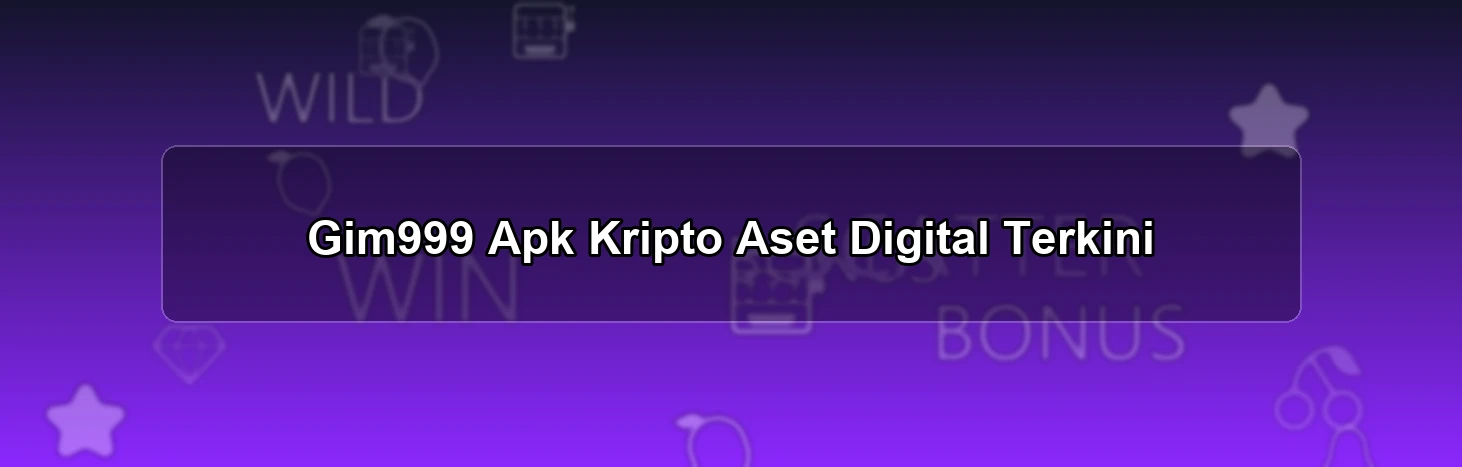 Gim999 Apk Kripto