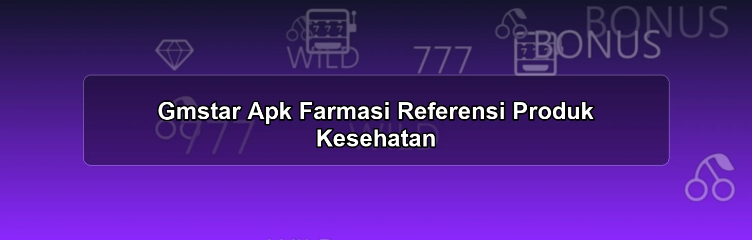 Gmstar Apk Farmasi