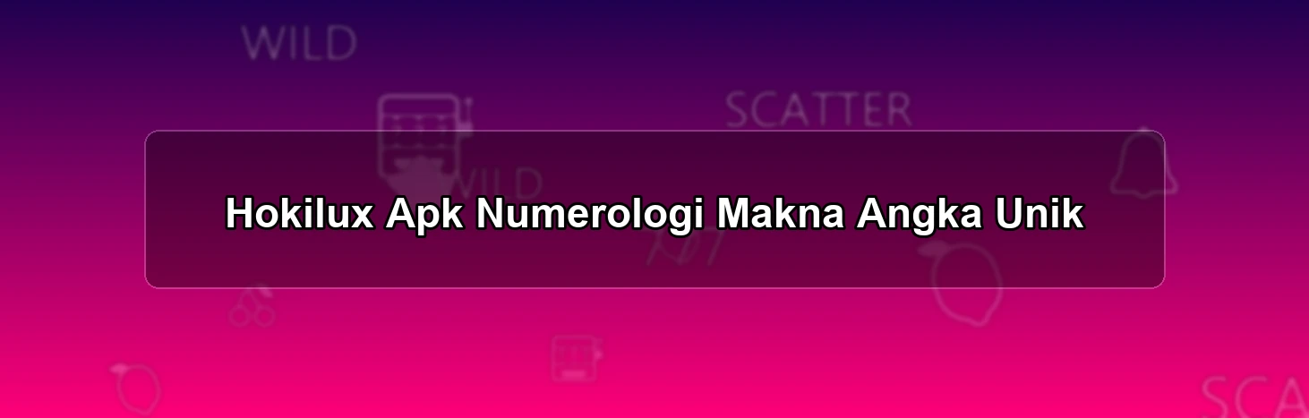 Hokilux Apk Numerologi