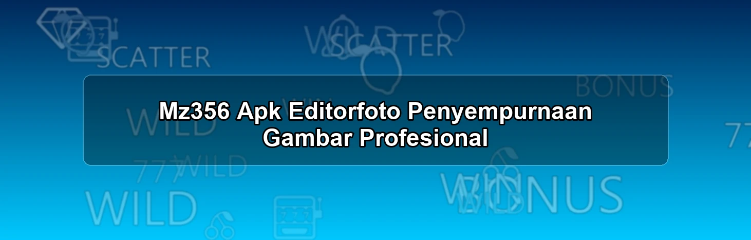 Mz356 Apk Editorfoto