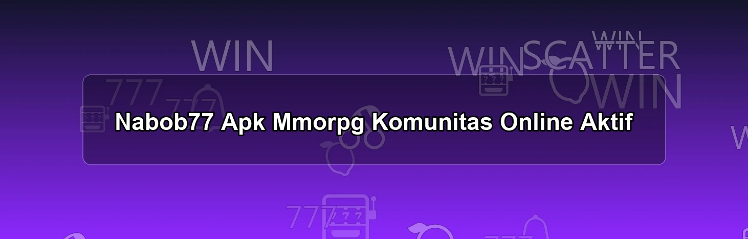 Nabob77 Apk Mmorpg