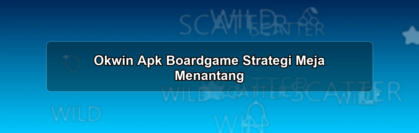 Okwin Apk Boardgame