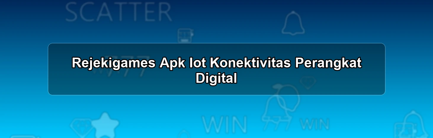 Rejekigames Apk Iot