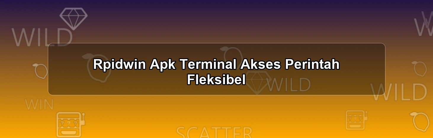 Rpidwin Apk Terminal