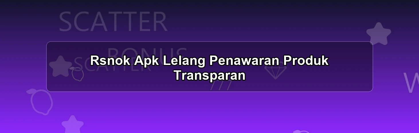 Rsnok Apk Lelang