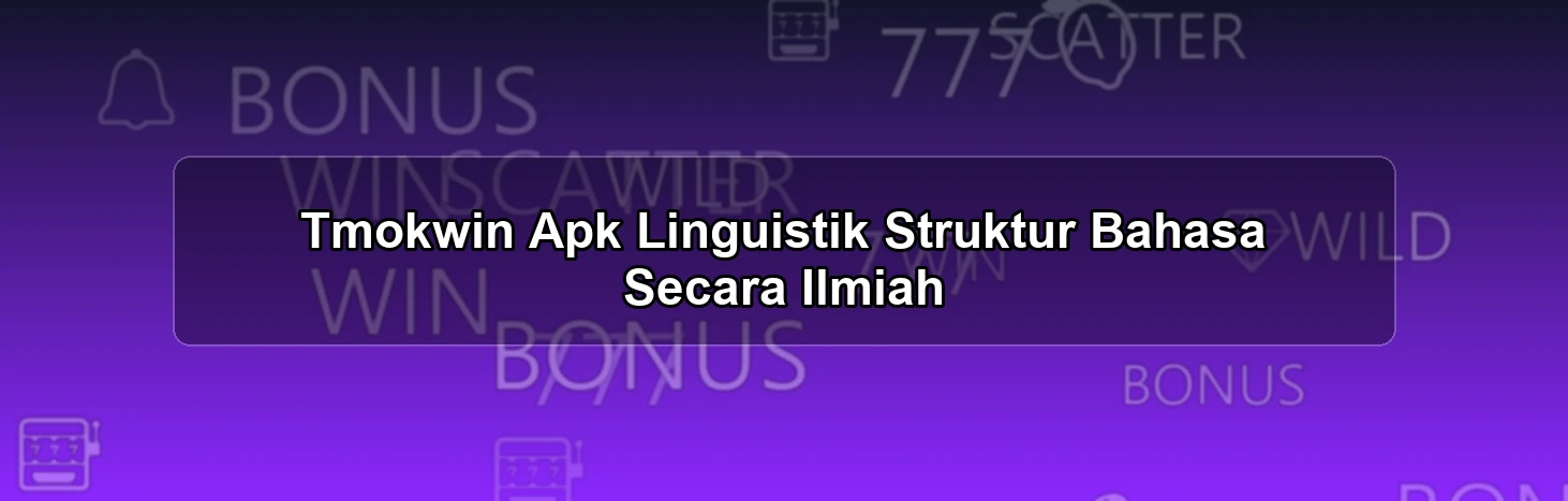 Tmokwin Apk Linguistik