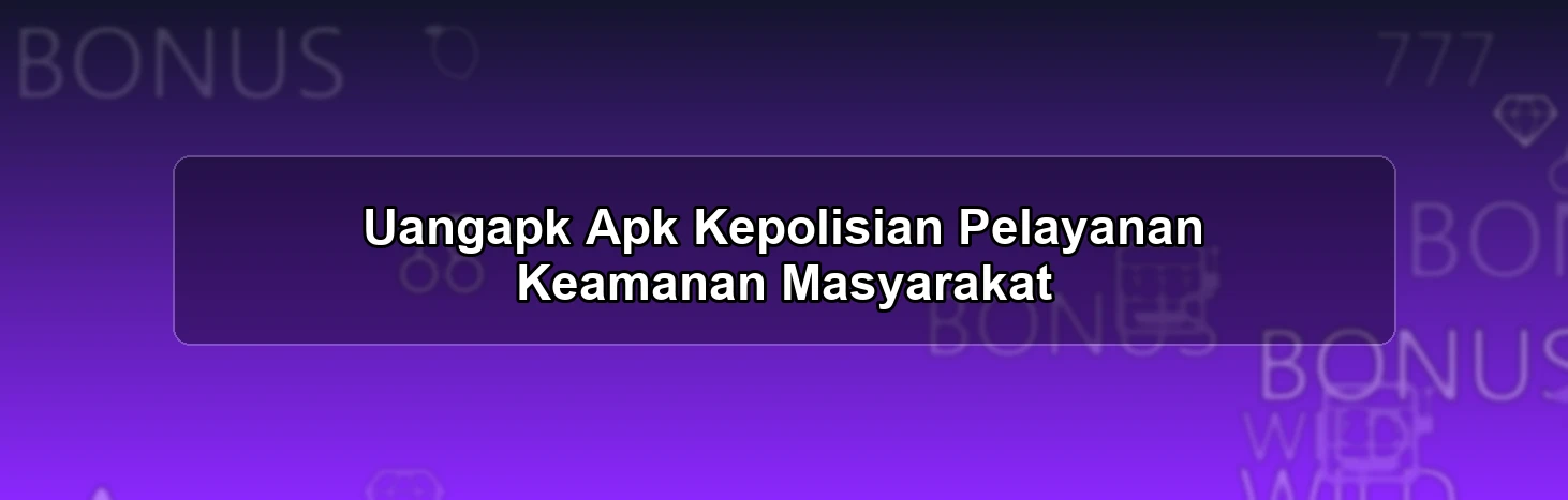 Uangapk Apk Kepolisian
